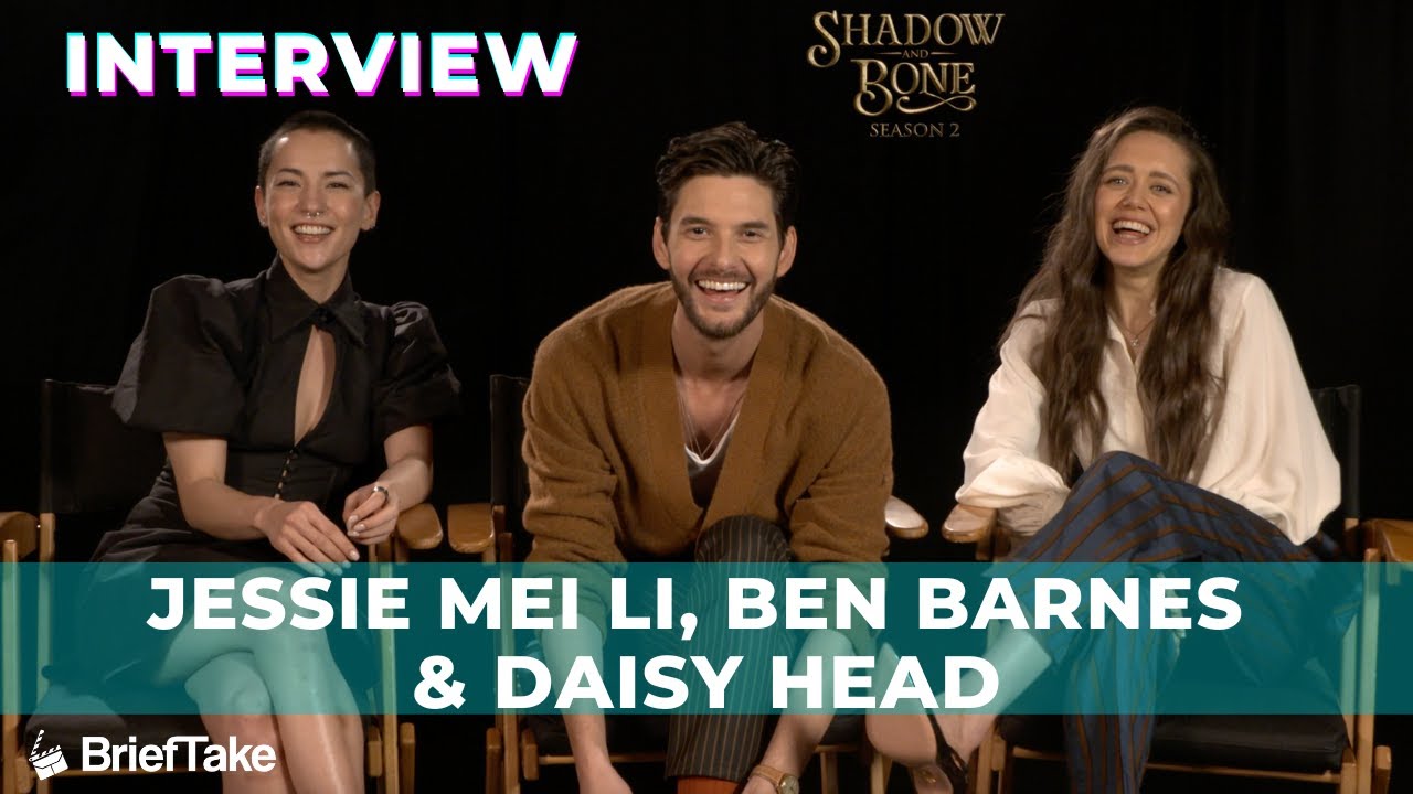 'Shadow and Bone' stars Jessie Mei Li, Ben Barnes & Daisy Head gush about each other