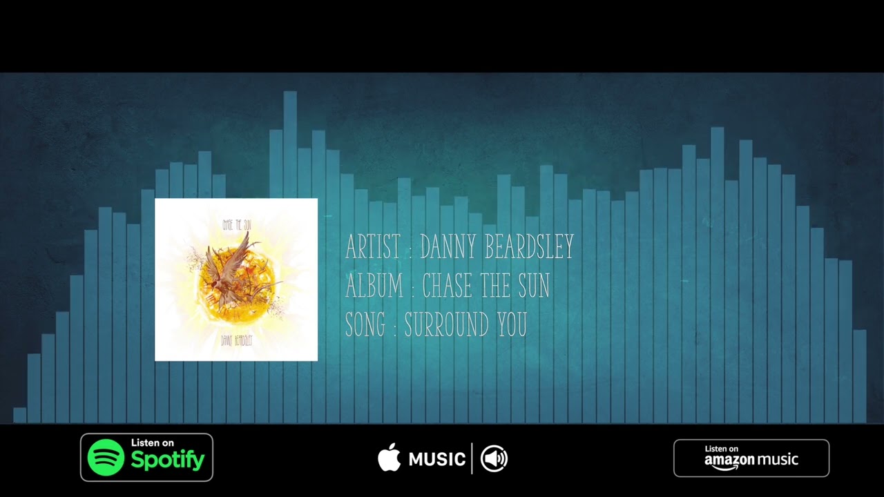 Danny Beardsley - Surround You (Official Audio Visualiser)