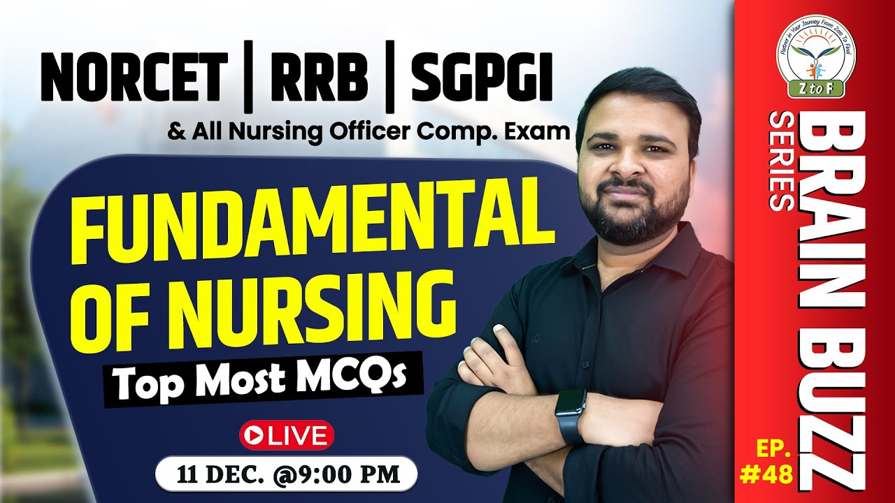 🔥NORCET-10, RML, SGPGI Exam Prep. Fundamental of Nursing MCQs Brain Buzz #48 By Naresh Sir 🔥