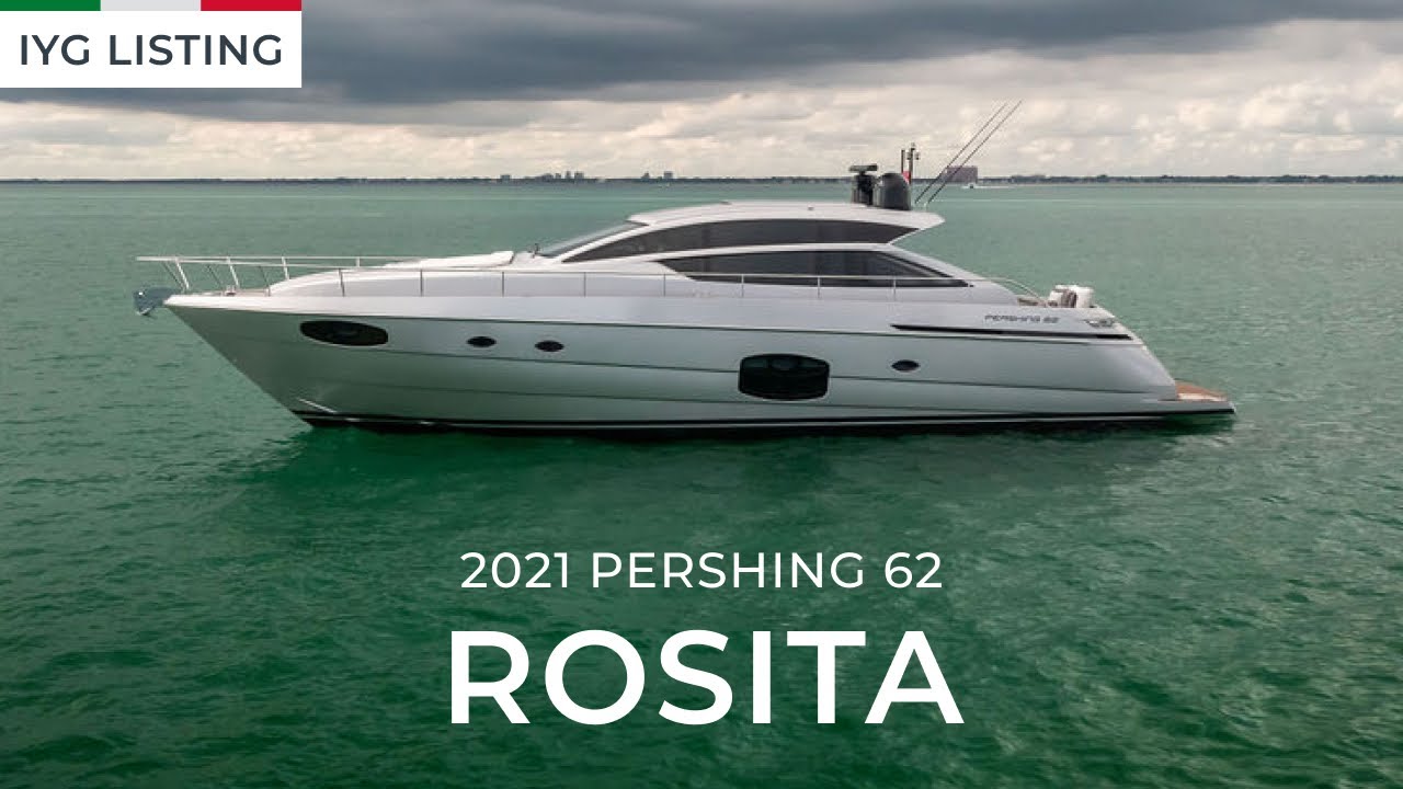2021 Pershing 62 | ROSITA
