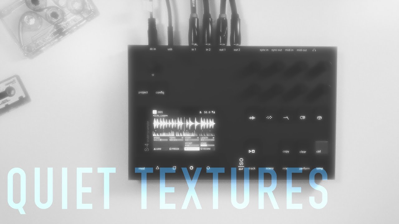 Exploring Ambient Textures on the Torso S-4 Sculpting Sampler