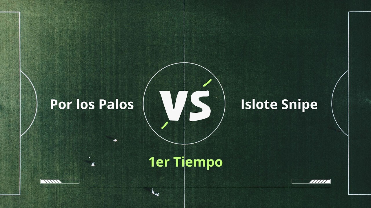 Por los Palos VS Islote Snipe (1er Tiempo)