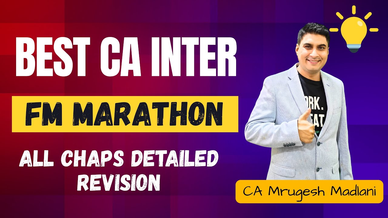 CA Inter FM Marathon | Financial Management Best Revision | All Chaps Detailed Revision | Jan 26