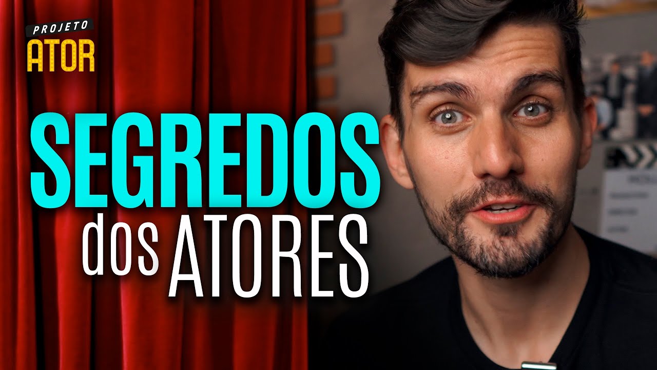 3 SUPER SEGREDOS DOS ATORES que vão te ajudar a ser um ATOR ou ATRIZ melhor | Projeto Ator 189
