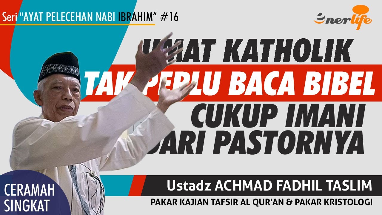 Umat Katholik Tak Perlu Baca Bibel CUKUP IMANI DARI PASTORNYA | Kristolog Ust Fadhil Taslim