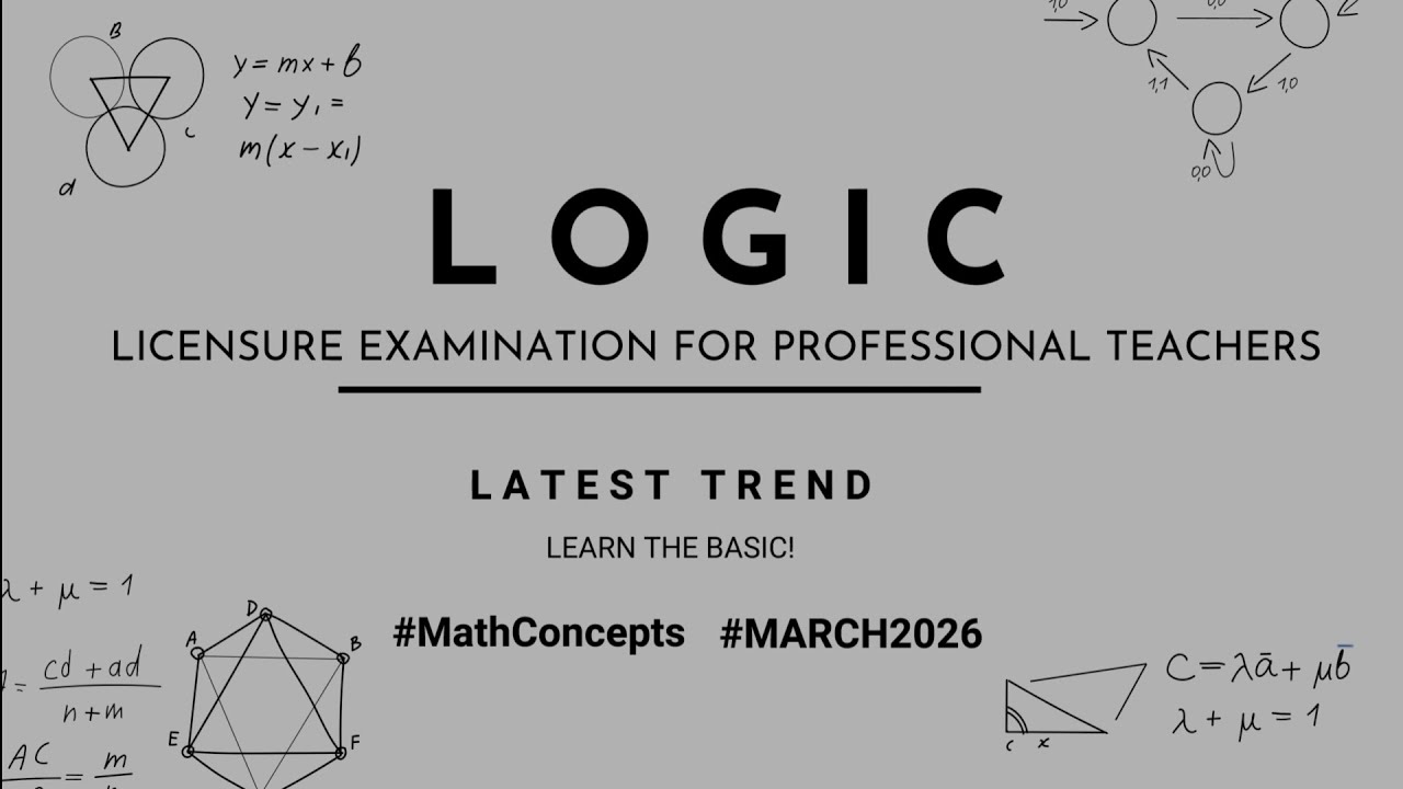 LET REVIEWER 203 | Logic | Mathematics Majorship - March 2026