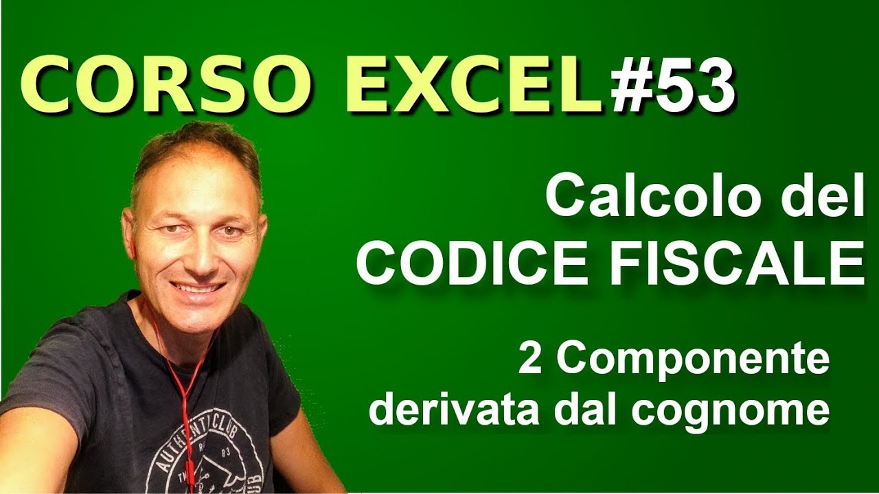 53 Corso Excel: Calcolare il codice fiscale (2) | Daniele Castelletti | Maggiolina