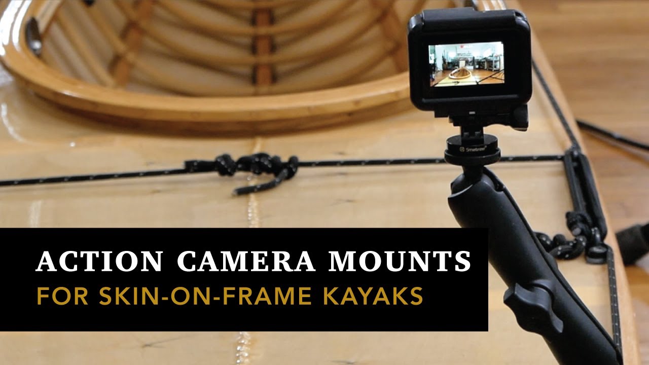 Rear Deck Action Camera Mounts for Skin on Frame Kayaks