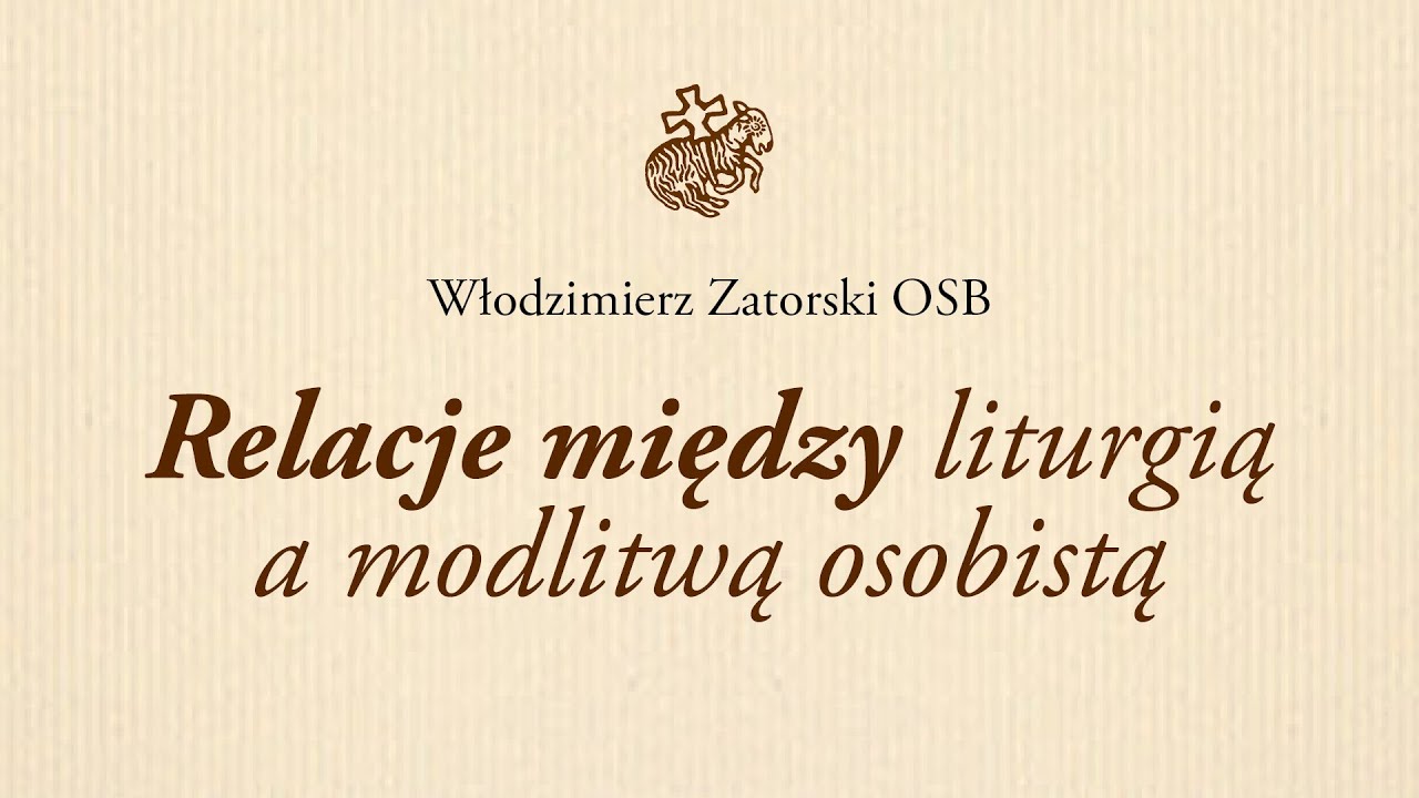 Relacje między liturgią a modlitwą osobistą