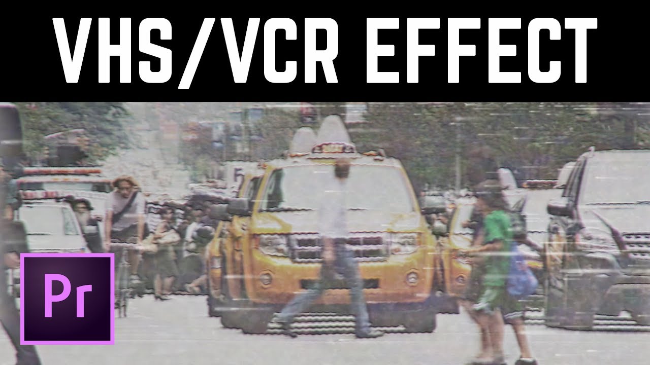 Учебное пособие Premiere Pro по эффекту ретро-видеокамеры VHS