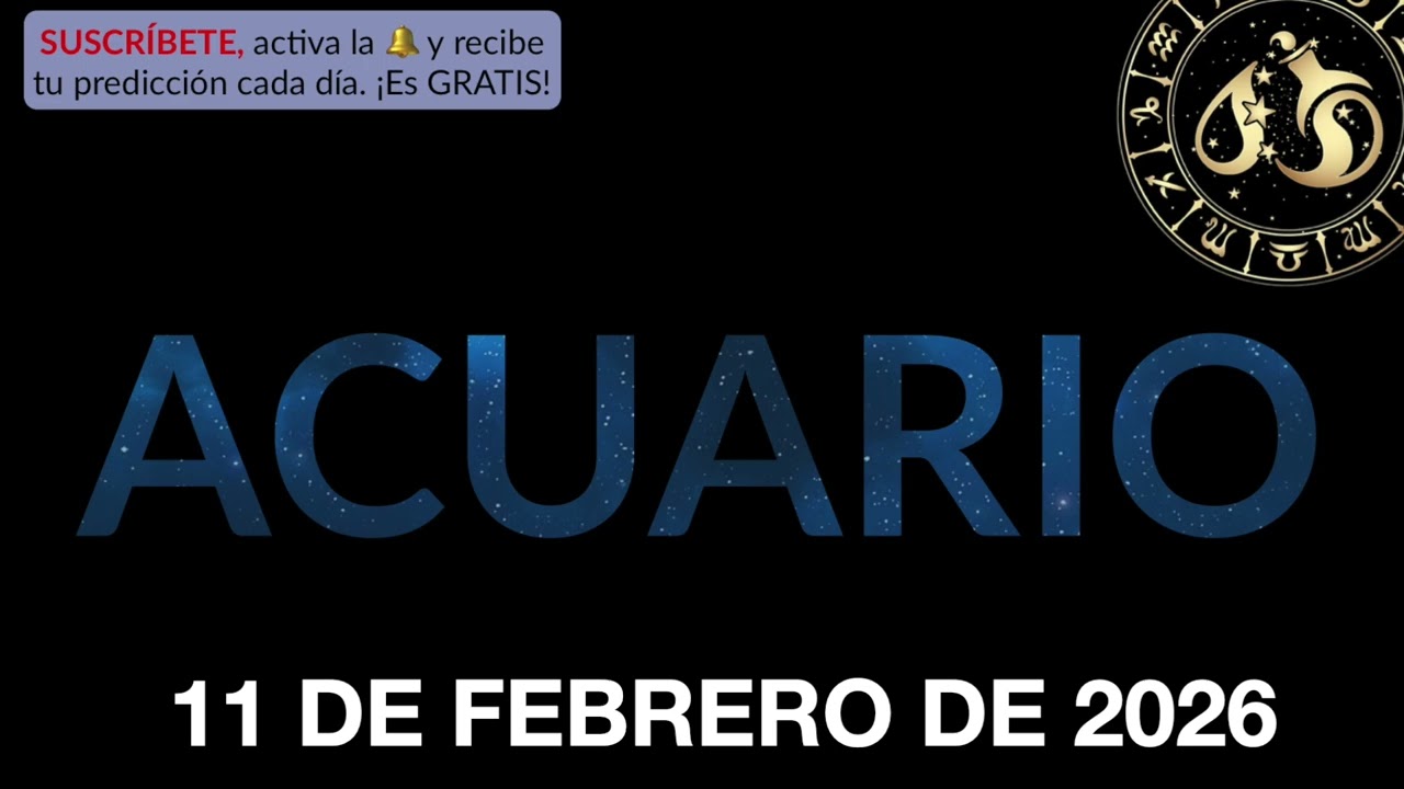 Hor&oacute;scopo Diario - Acuario - 11 de Febrero de 2026.