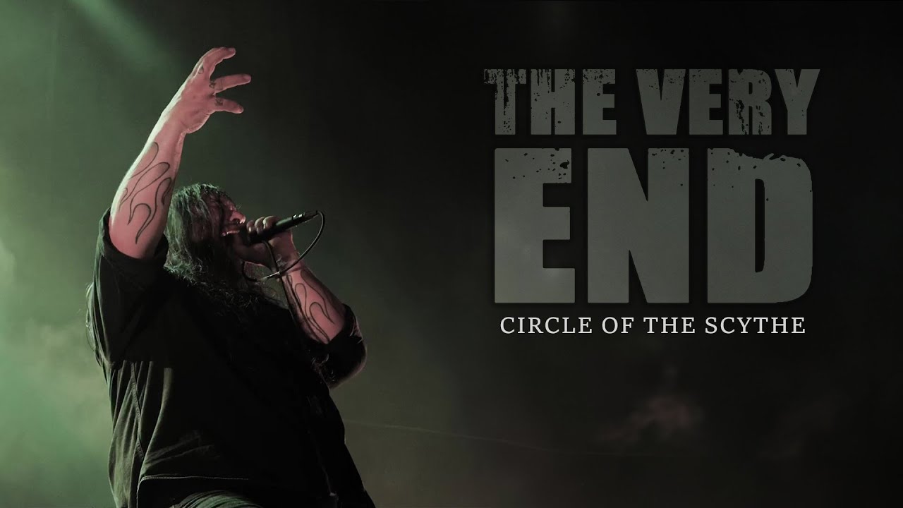 THE VERY END - Circle Of The Scythe (OFFICIAL VIDEO)