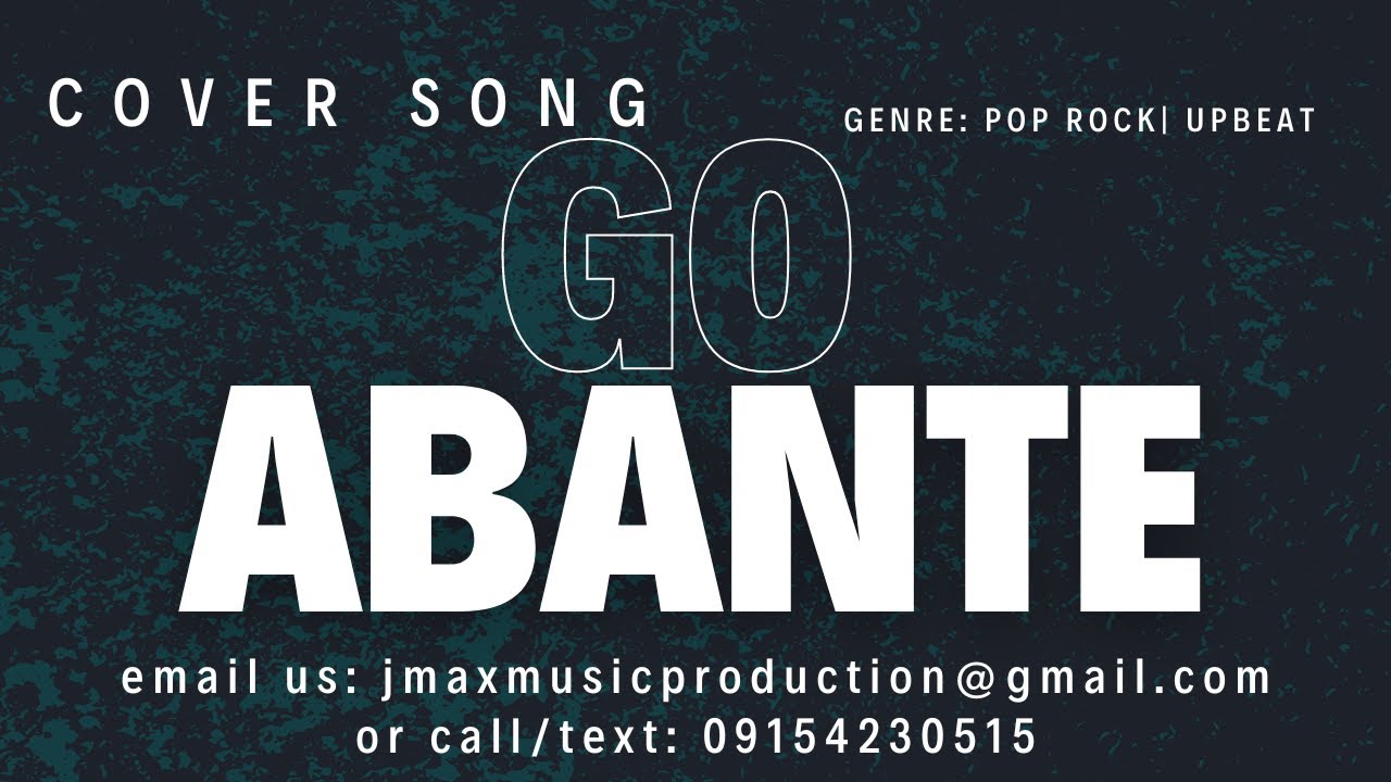 Election Campaign Jingle 2022 | Go Abante | Cover Song