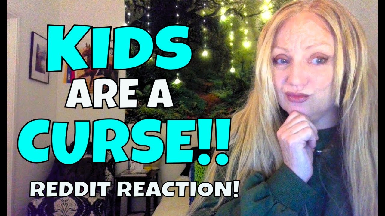 Kids Are A Curse!!