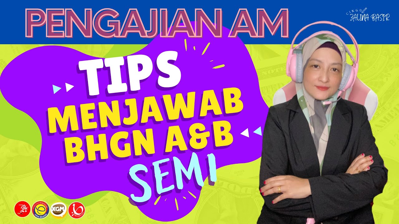 #90 PENGAJIAN AM | TIPS MENJAWAB BHGN A & B SEM 1