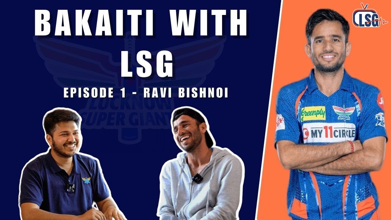 Ravi Bishnoi on U19 WC Fight, Cheating in School, Kiara Advani & more | Bakaiti | EP 01 | LSG TV