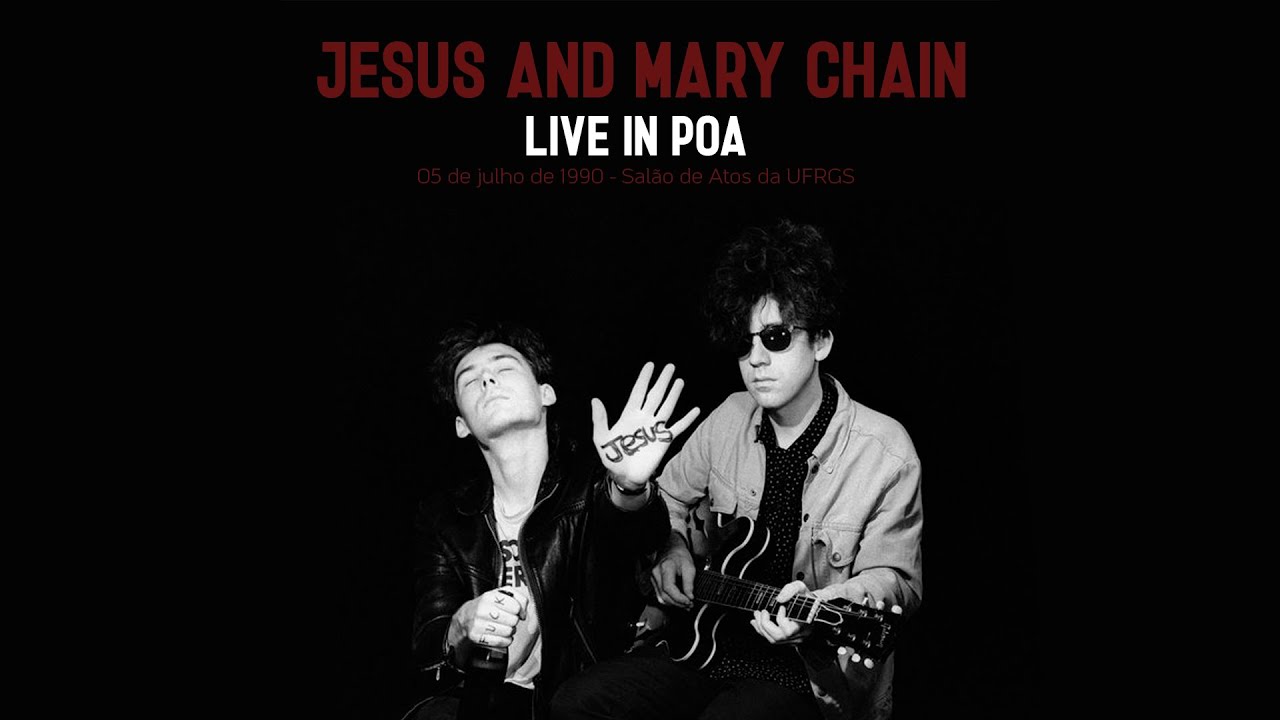 Jesus And Mary Chain   Live in Porto Alegre   1990