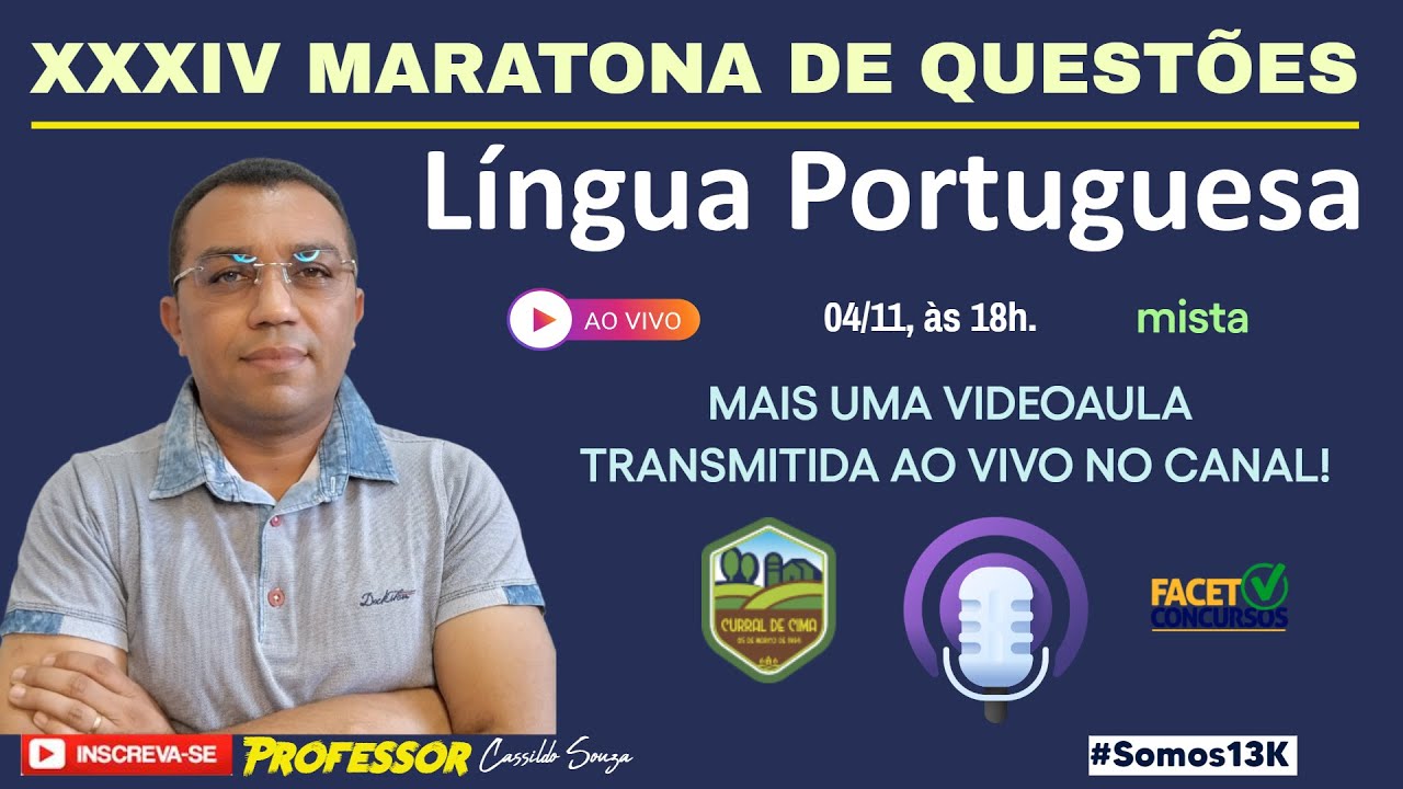 Prof. Cassildo Souza - XXXIV Maratona de Questões - FACET (Mista) - P.M. Curral de Cima/PB.