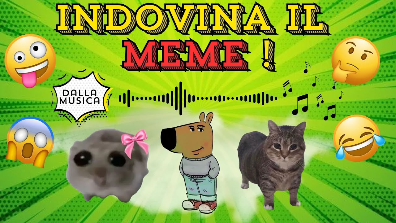 INDOVINA IL MEME ! 🤯🎶Riesci a riconoscere i MEME più iconici ascoltando la loro colonna sonora?🧠💡🎵