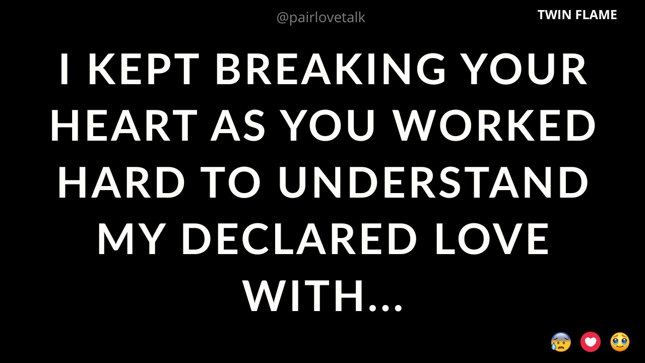 I Kept Breaking Your Heart As You Worked Hard To Understand My Declared Love With...🙂🙁💔