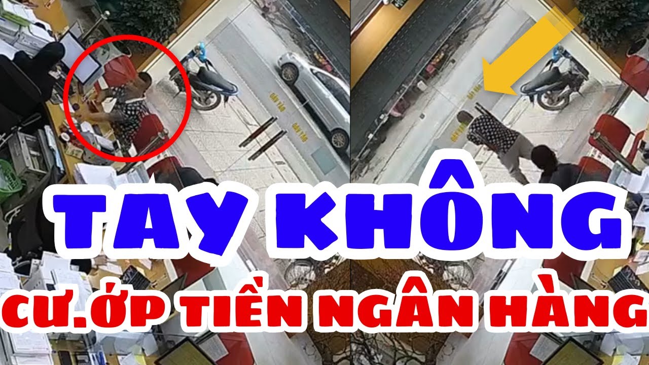 Mới ra viện TÂM THẦN, Thanh Niên TAY KHÔNG Xông Vào Ngân Hàng Cướp Tiền Giữa Ban Ngày