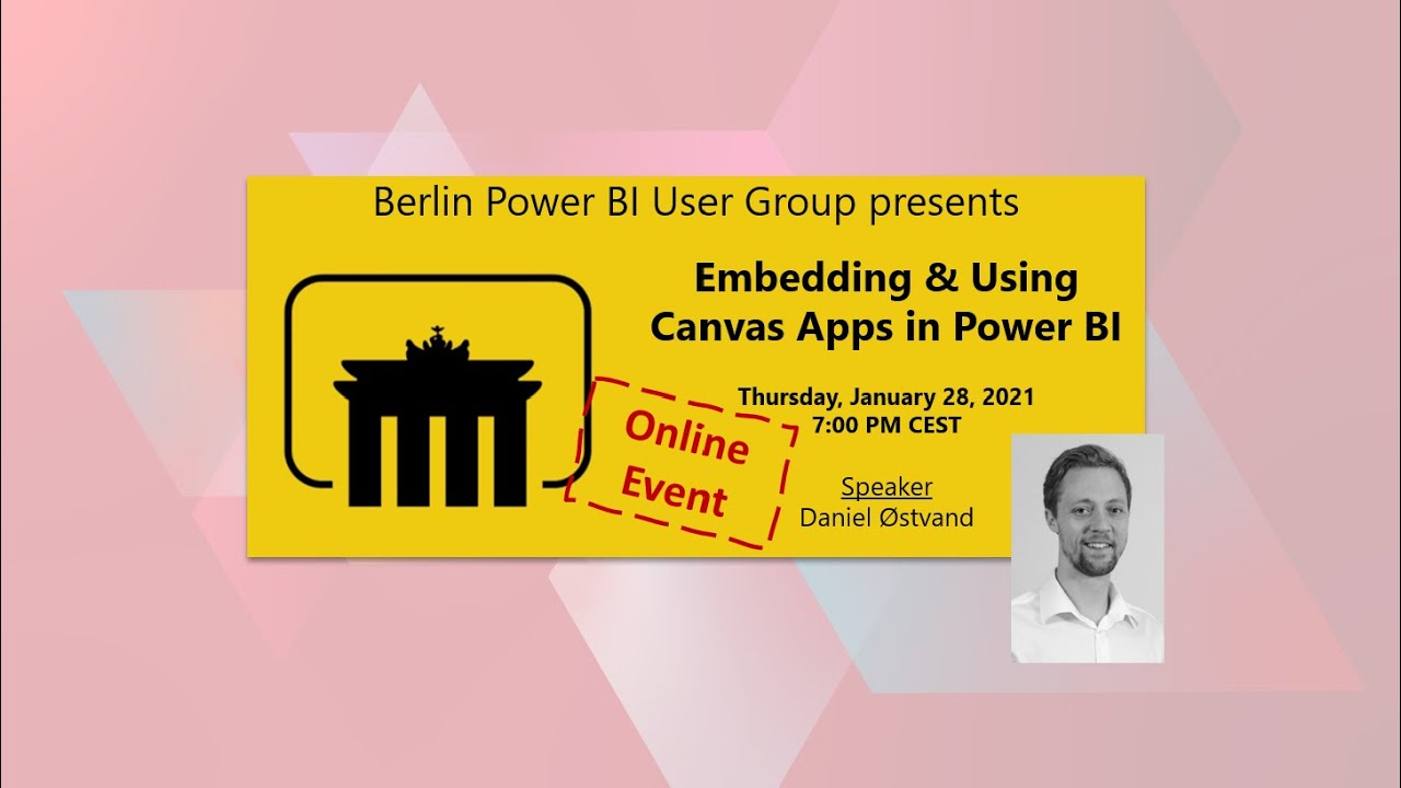 Embedding & Using Canvas Apps in Power BI by Daniel Østvand (Berlin Power BI User Group)
