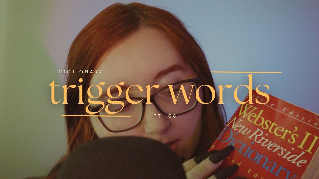 ASMR Dictionary Trigger Words 📕 pt. 68