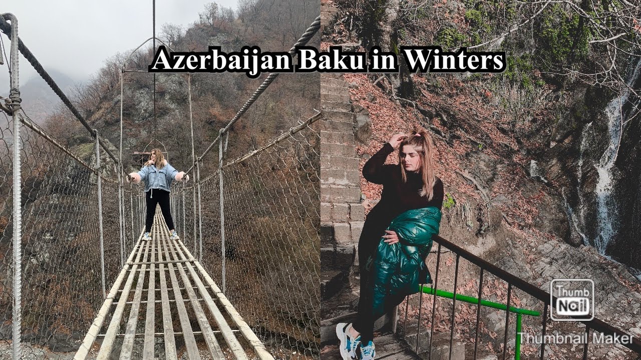 Azerbaijan Must visit hilly places in Winter -Gbala ,Baku  , Nohur lake ,7 star water fall 2019-2020
