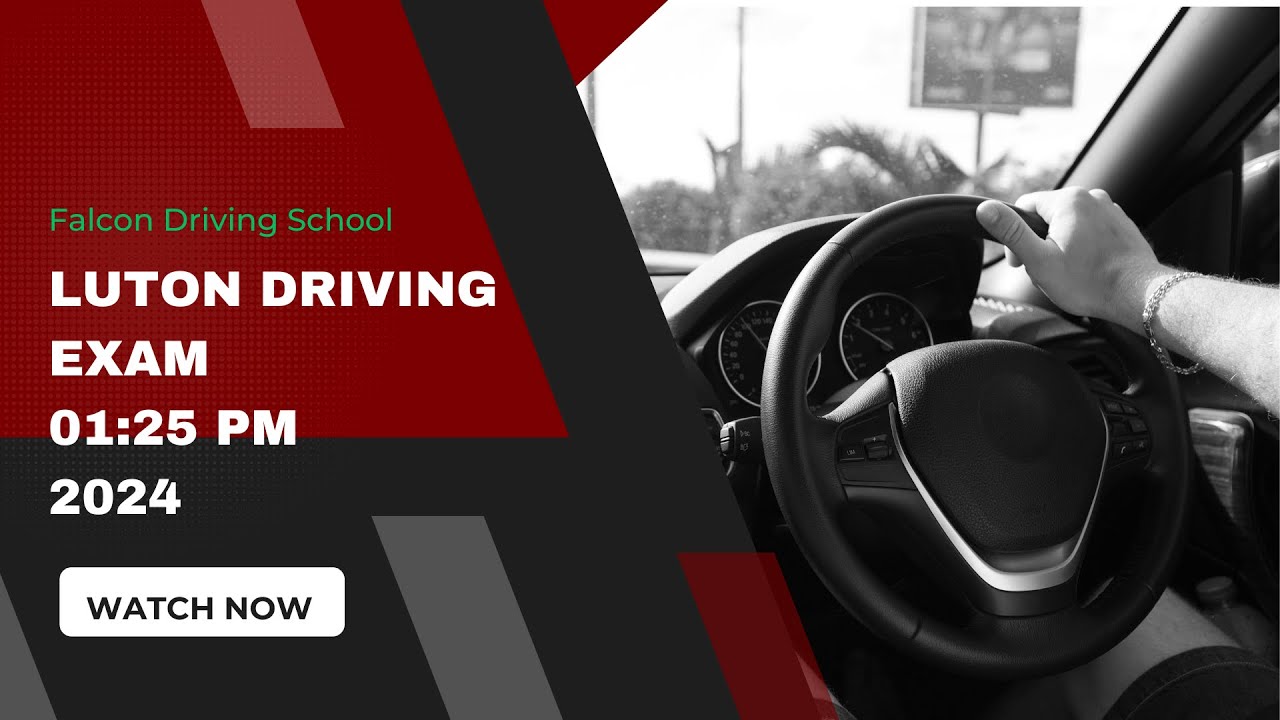 Luton Driving  Exam 01:25 PM 2024 Falcon Automatic Driving School Luton 07377 879331