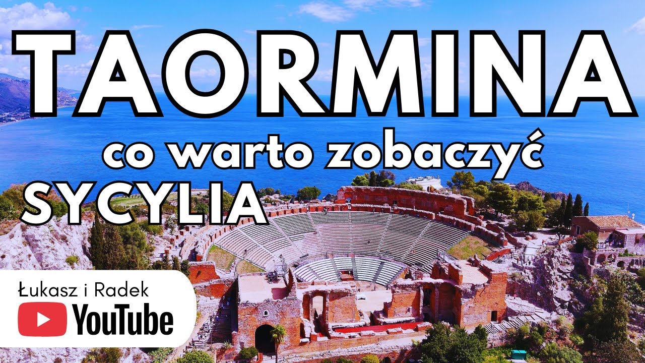 SYCYLIA - TAORMINA co warto zobaczyć I atrakcje