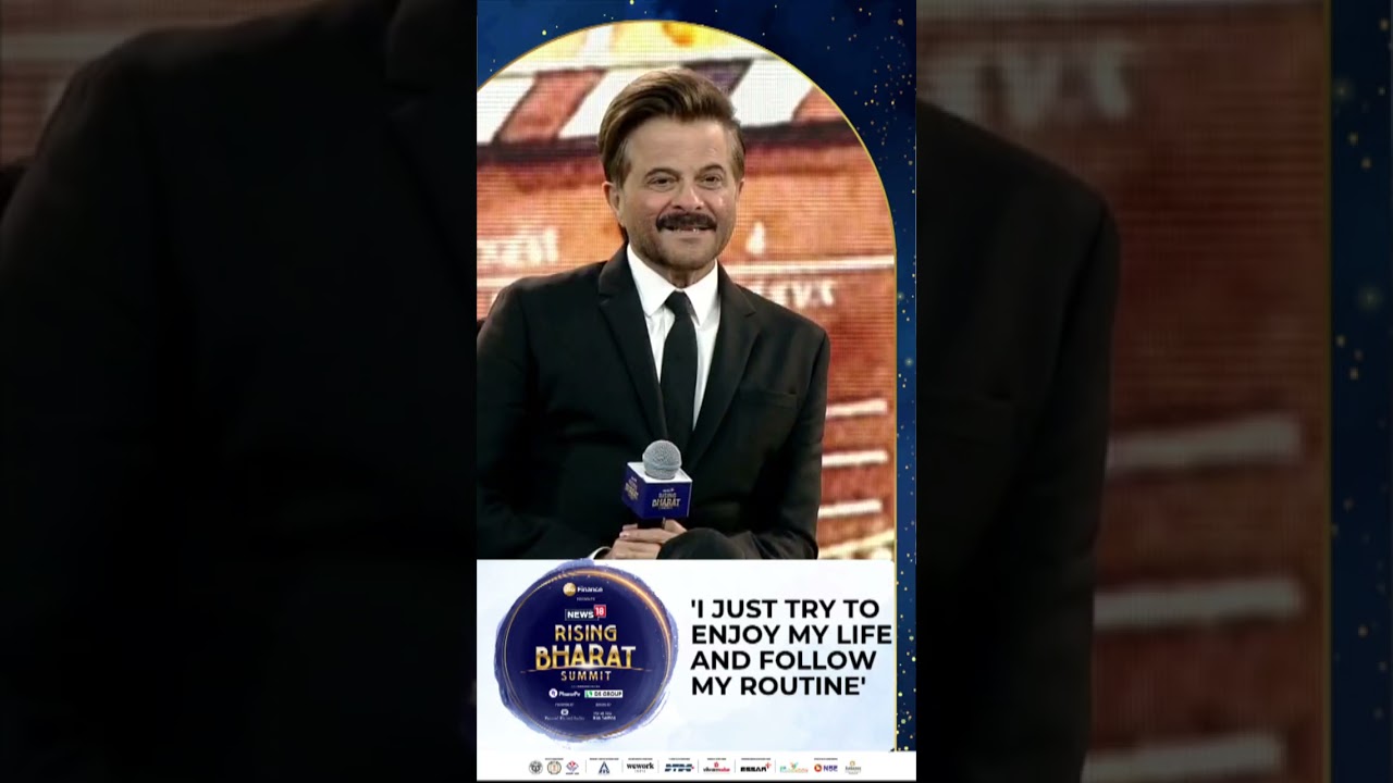 Anil Kapoor on Nearing 70, Staying Strong and Enjoying Life | Rising Bharat Summit 2026 | N18S