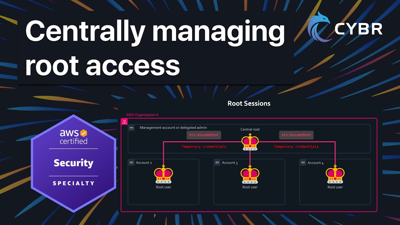 Centrally managing root access - AWS SCS-C03 (Lesson 8)