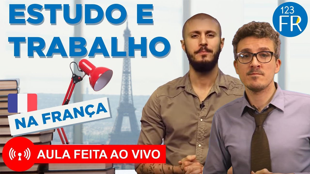 Estudo e trabalho na Fran&ccedil;a