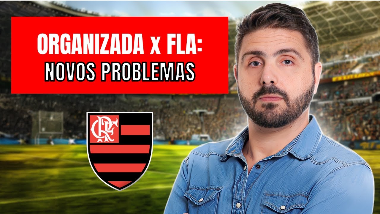 FLAMENGO ENTRA EM CONFLITO COM ORGANIZADA; TUDO SOBRE A POLÊMICA
