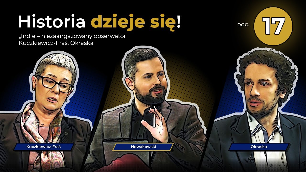 Indie – niezaangażowany obserwator – Kuczkiewicz-Fraś, Okraska. 17 odc. Historia dzieje się!