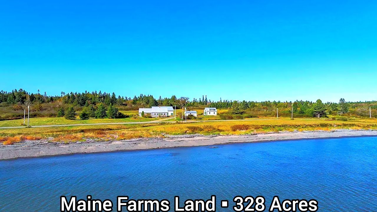 Maine Farms For Sale | 328 Acres | Maine Land For Sale | Atlantic Ocran Frontage | Farmhouse