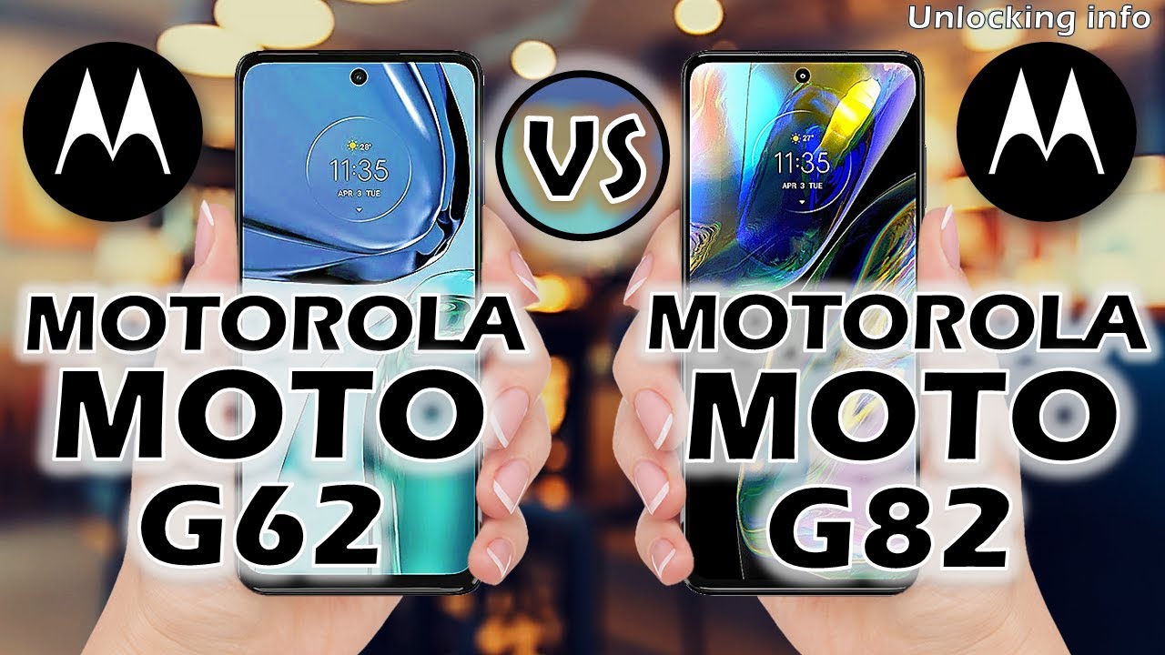 Motorola Moto G62 vs Motorola Moto G82