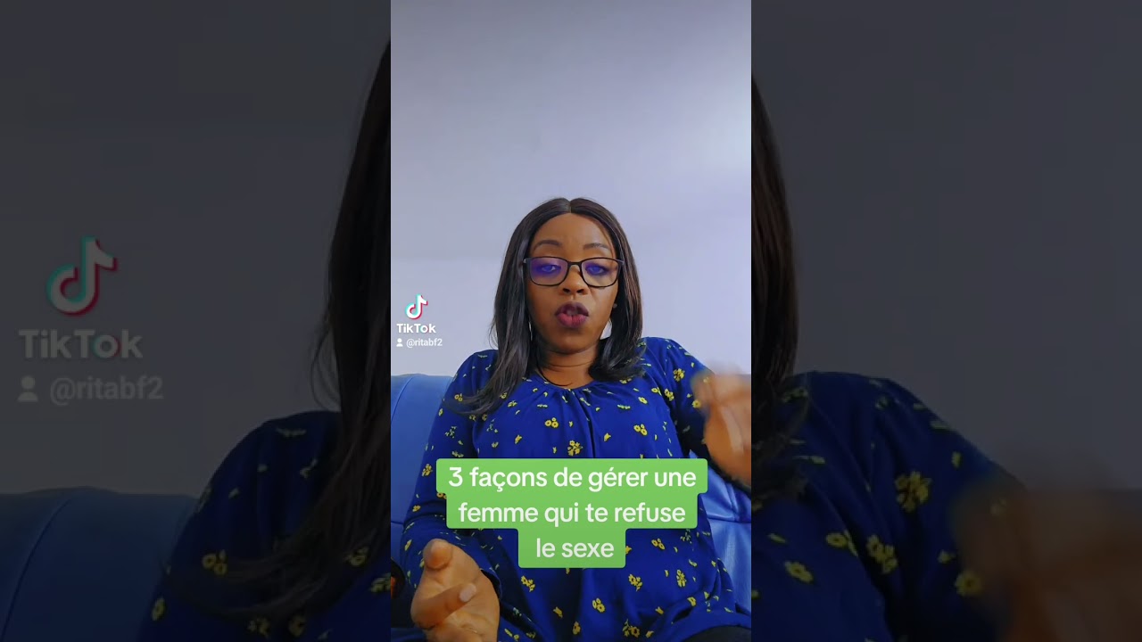 3 façon de gérer une femme qui vous refuse le sexe #cotedivoire #duet