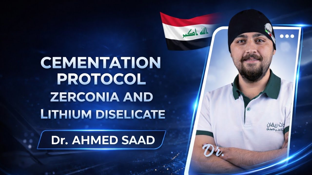 Cementation Protocol for Zirconia & Lithium Disilicate || Dr.Ahmed saad 