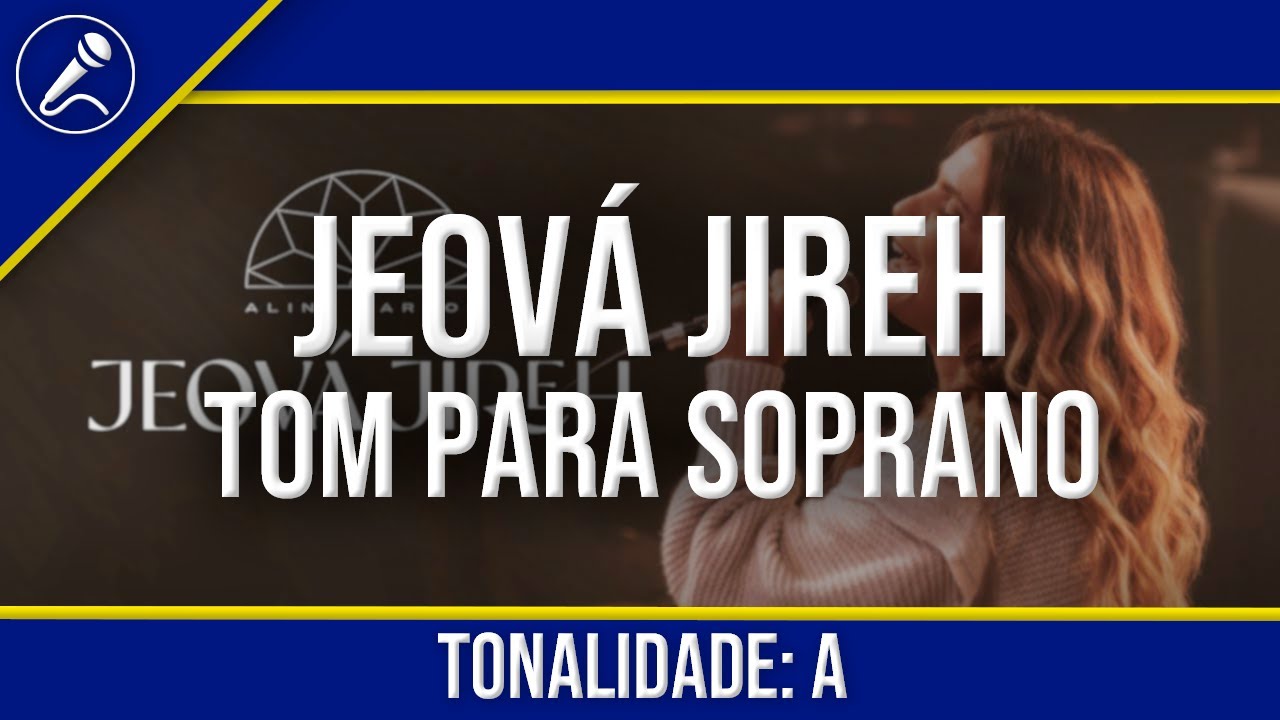 Jeová Jireh PLAYBACK COM LETRA - (SOPRANO)
