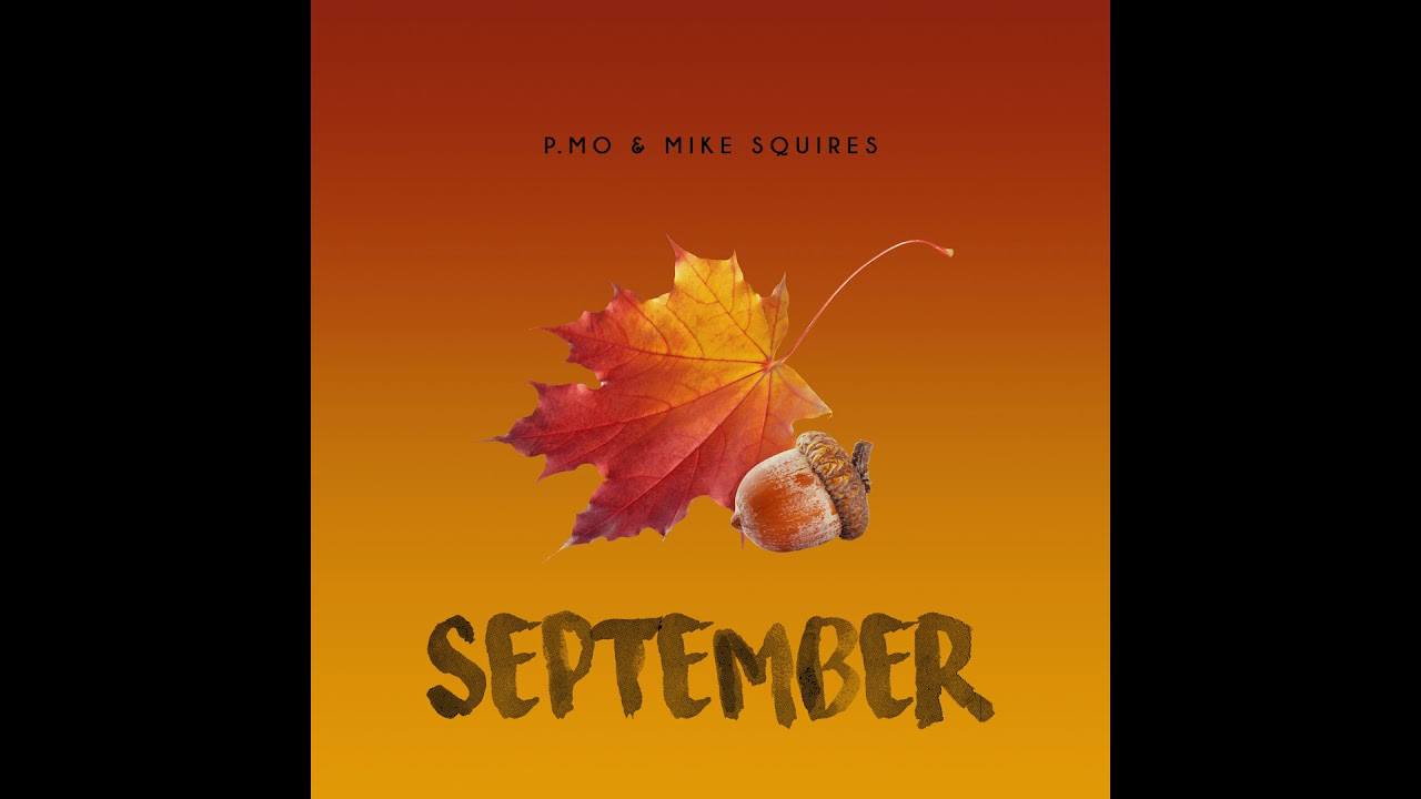 P.MO - September (Prod. By Mike Squires)