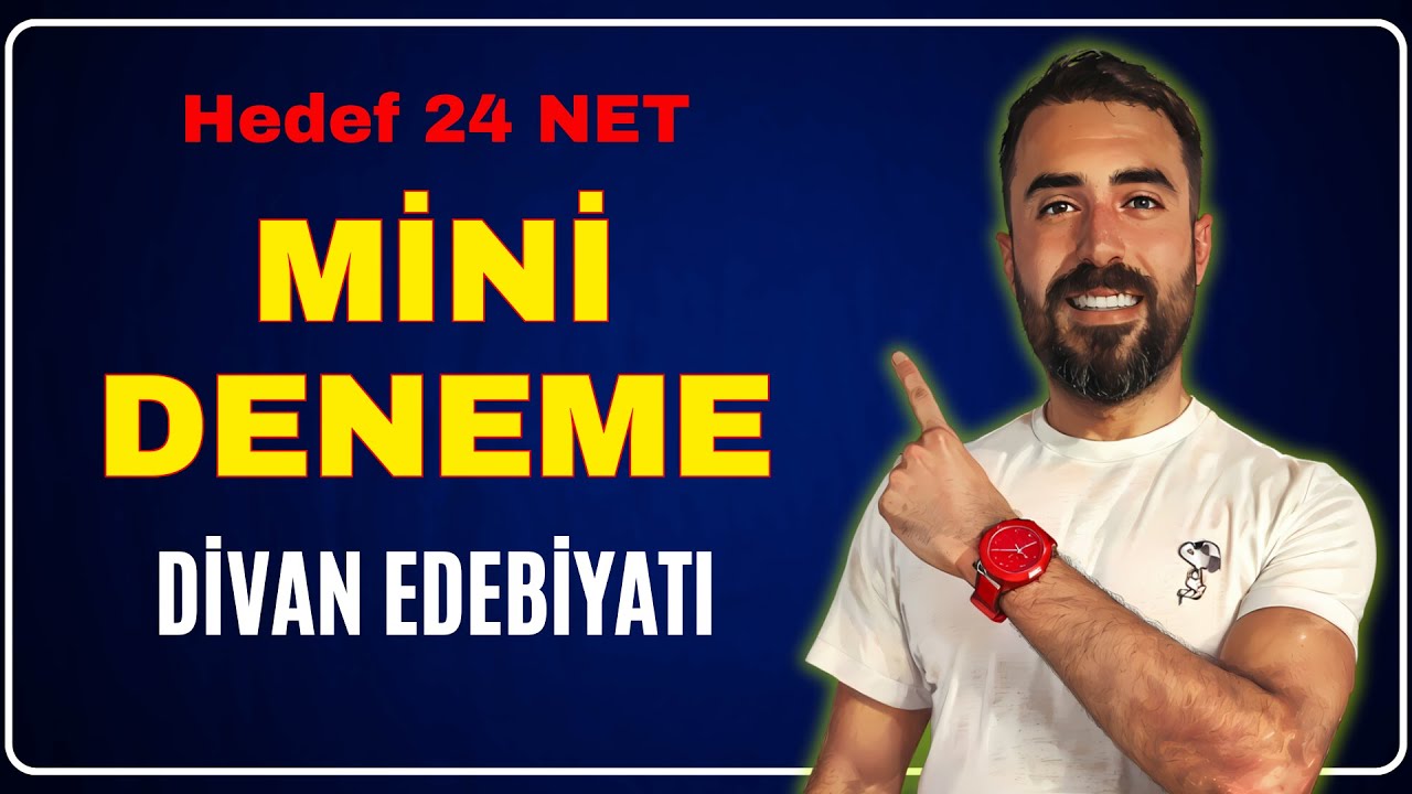 MİNİ DENEME: DİVAN EDEBİYATI / ÖSYM'DE +NET GETİRİR / AYT EDEBİYAT 2024