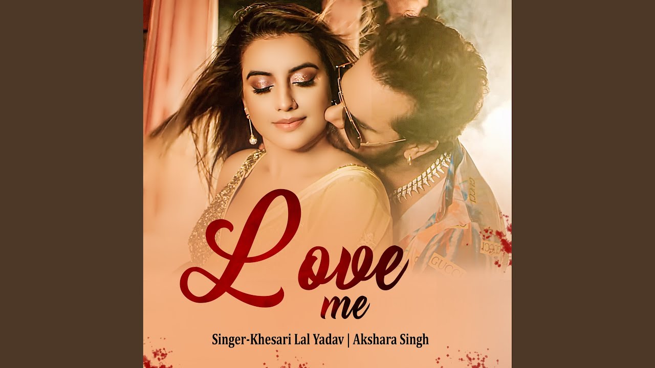 Love me