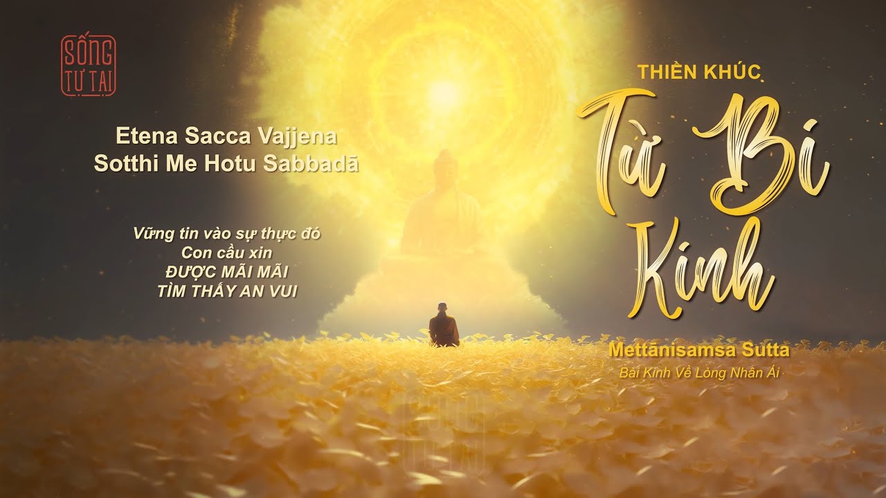 Thiền Khúc TỪ BI KINH - Tiếng Pali - Khúc ca về Lòng Nhân Ái | Metta Sutta (Mettānisamsa Sutta)