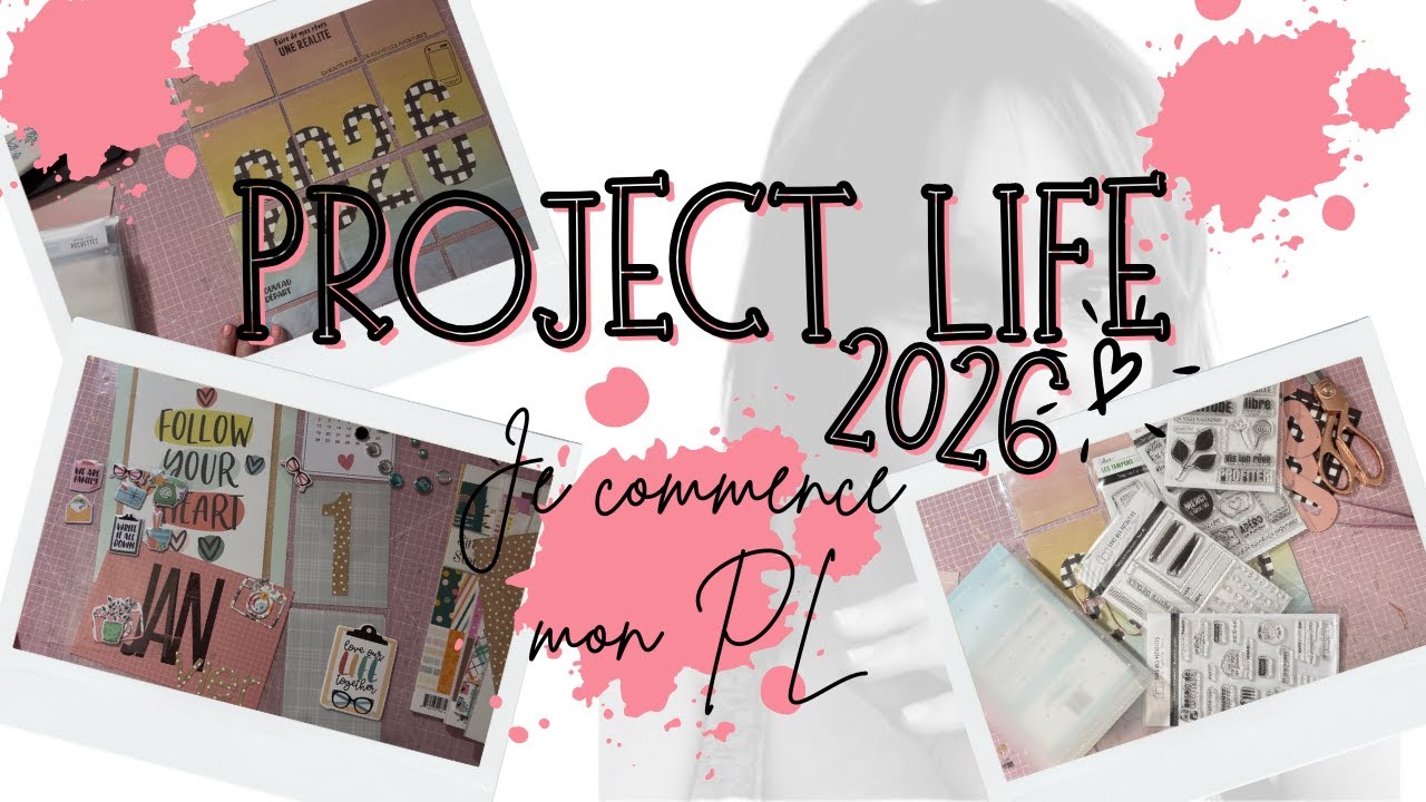 PROJECT LIFE 2026 : je démarre avec les pages de garde.