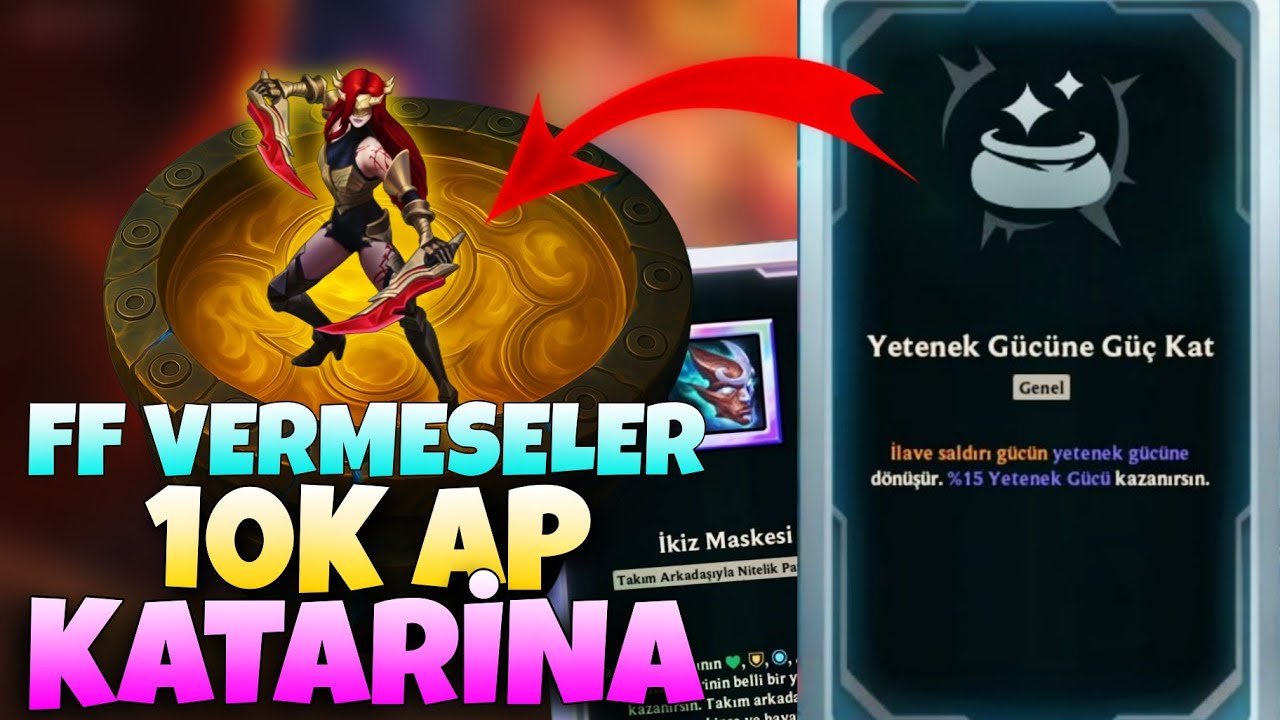 FF VERMESELER 10K AP OLACAK KATARİNA - LOL ARENA MODU