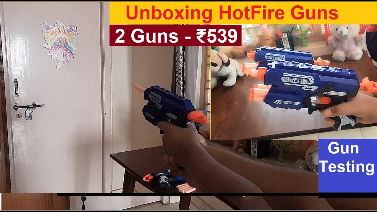 Unboxing of 2 Hot Fire Guns