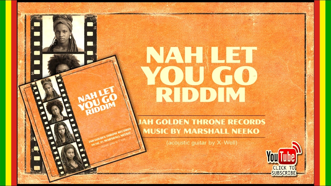 Various Artists - Nah Let You Go Riddim (Jah Golden Throne x Marshall Neeko) New Reggae 2026
