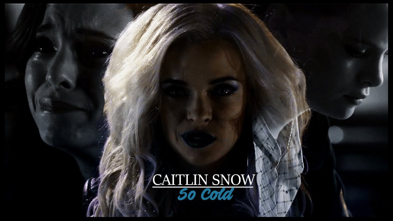 Caitlin Snow | So Cold (+Barry)