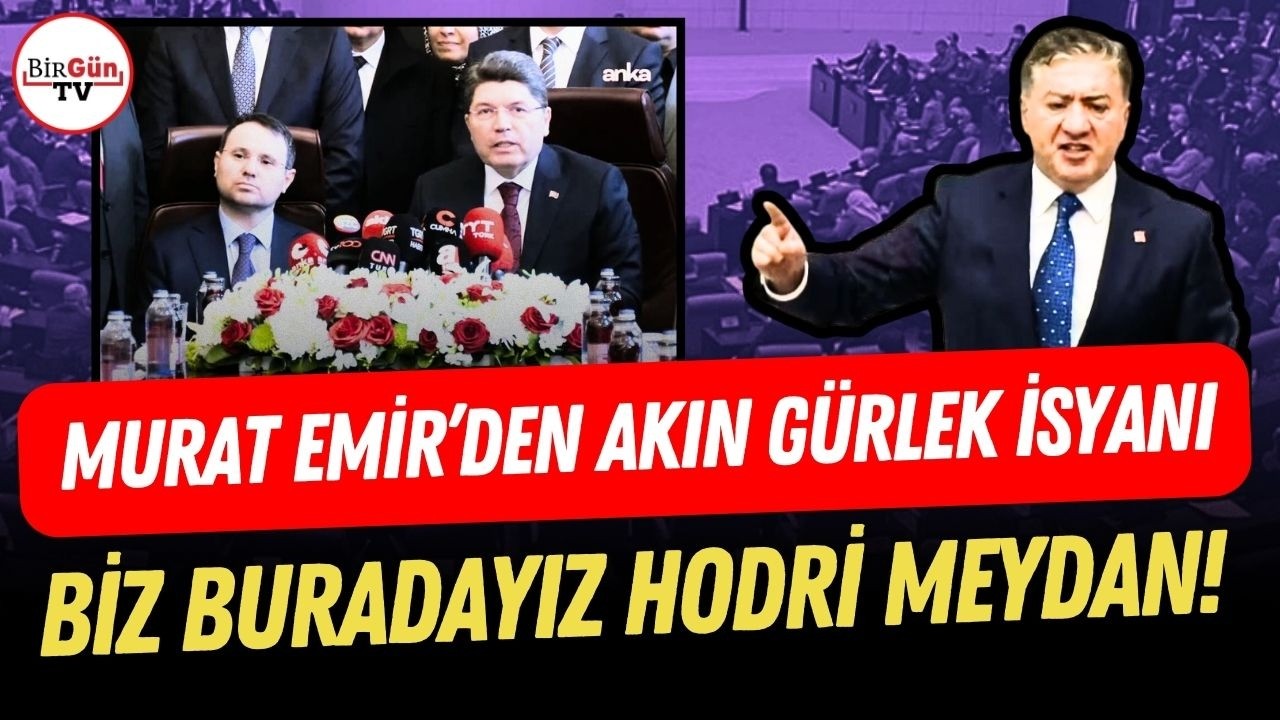 CHP'li Murat Emir, Meclis kürsüsüne vura vura isyan etti! Akın Gürlek'e hodri meydan
